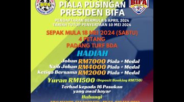 Kejohanan Bola Sepak Piala Pusingan Presiden BiFA 2024 pada 18 Mei depan.